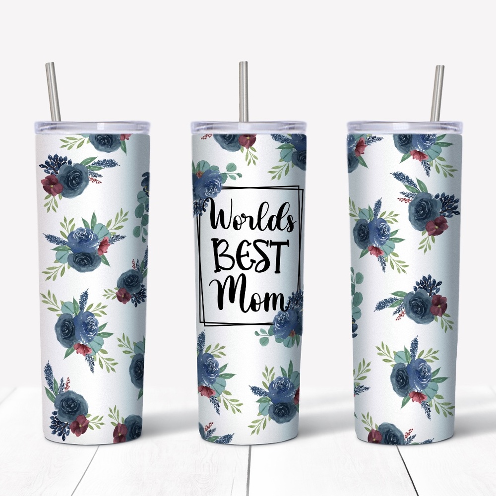 Worlds Best Mom - Blue Floral 20 Oz Skinny Sublimated Tumbler